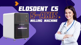 ELOSDENT CS 5-AXIS MILLING MACHINE Thumbnail