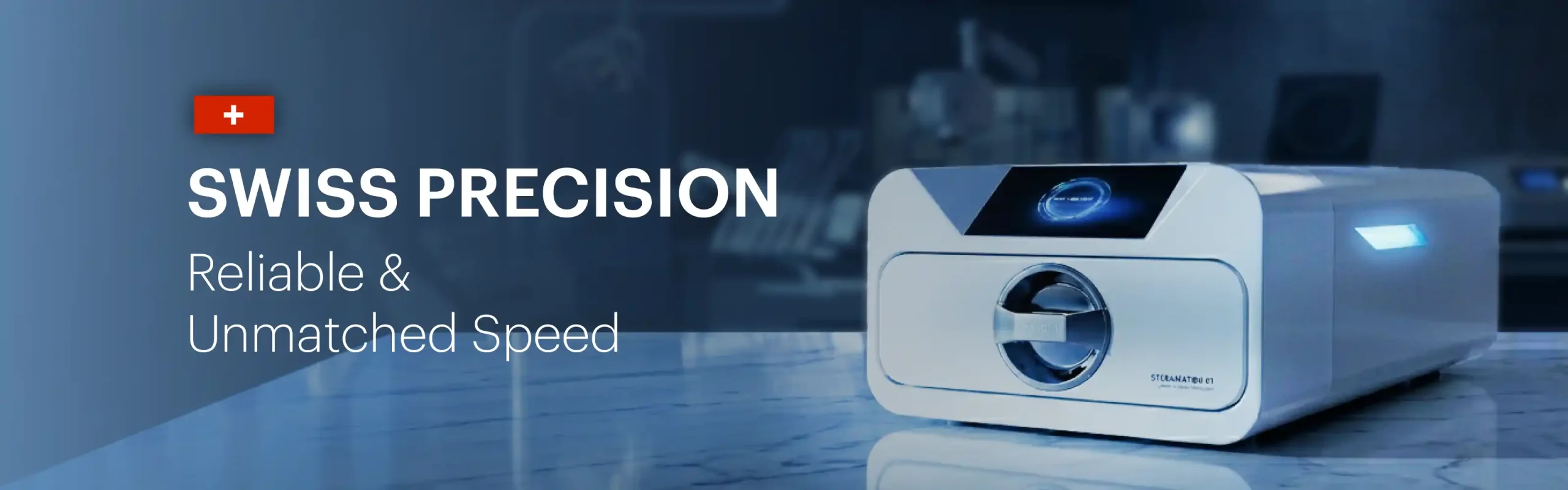 Swiss precision unmatched speed dental equipment banner